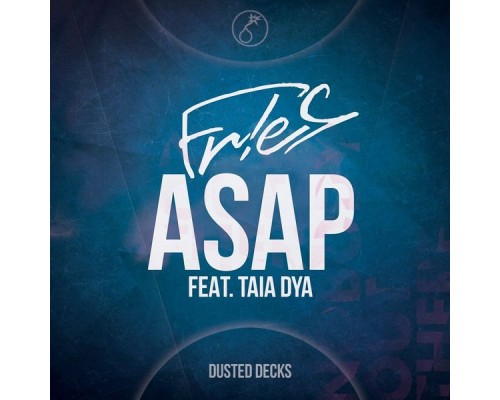 Fr!es feat. Taia Dya - ASAP