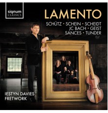 Fretwork & Iestyn Davies - Lamento