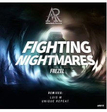 Frezel - Fighting Nightmares EP