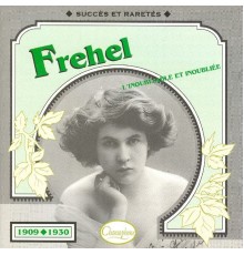 Fréhel - 1909/1930