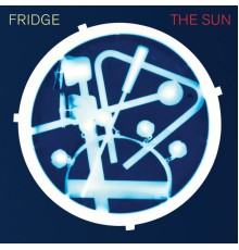 Fridge - The Sun