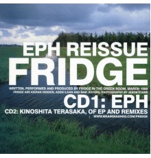 Fridge - Eph Reissue