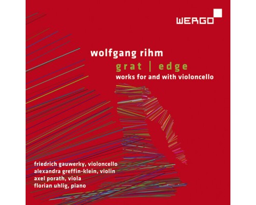 Friedrich Gauwerky & Alexandra Greffin-Klein - Wolfgang Rihm: Grat / Edge