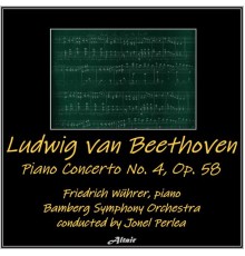 Friedrich Wührer & Bamberg Symphony Orchestra - Beethoven: Piano Concerto NO. 4, OP. 58 (Live)