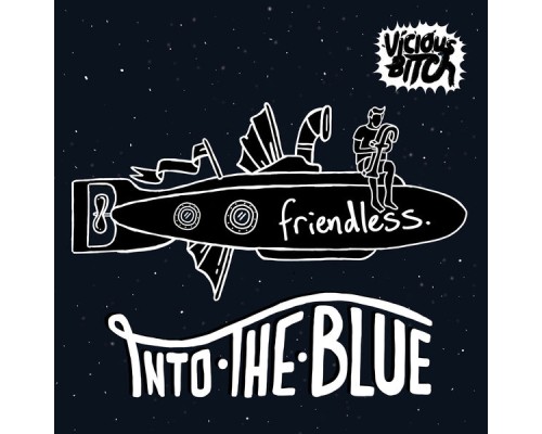 Friendless - Into The Blue