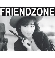 Friendzone - COLLECTION II