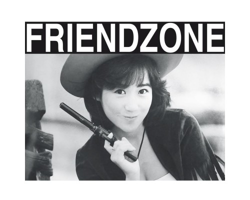 Friendzone - COLLECTION II