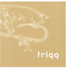 Frigg - Frigg