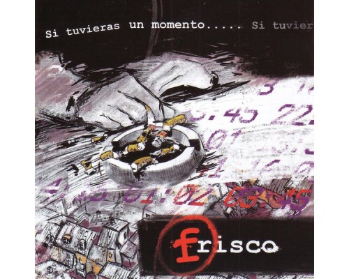 Frisco - Si Tuvieras un Momento…