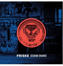 Friske - Second Chance