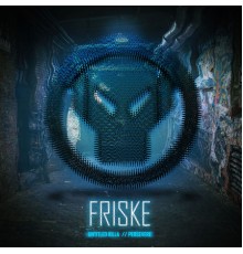 Friske - Untitled Killa / Persevere