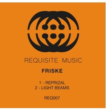 Friske - Reprizal / Light Beams