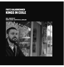 Fritz Kalkbrenner - Kings In Exile