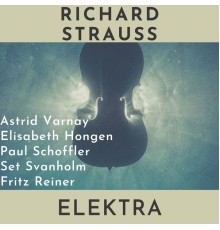 Fritz Reiner - Strauss : Elektra (New York, Metropolitan, 1952)