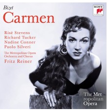 Fritz Reiner, Risë Stevens, Nadine Conner, Richard Tucker, Paolo Silveri - Bizet: Carmen (Metropolitan Opera)
