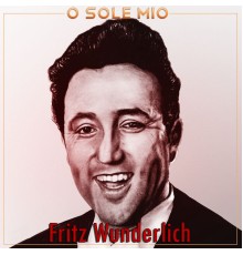 Fritz Wunderlich - O sole mio