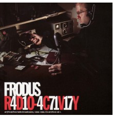 Frodus - Radio-Activity