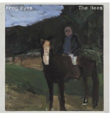 Frog Eyes - The Bees