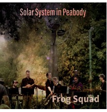 Frog Squad - Solar System in Peabody