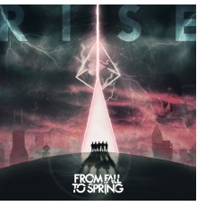 From Fall to Spring - RISE