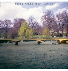 Front Porch Step - Aware