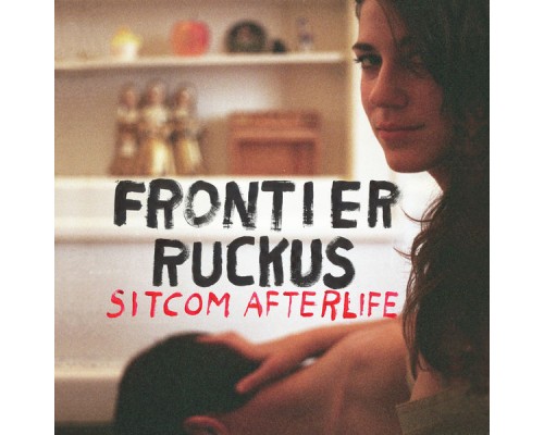 Frontier Ruckus - Sitcom Afterlife