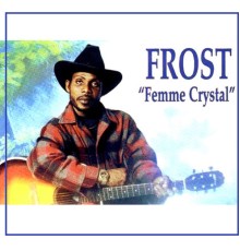 Frost - Femme Crystal