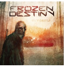 Frozen Destiny - Frozen Destiny