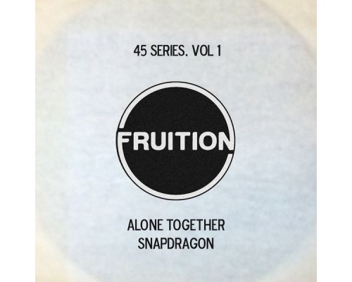 Fruition - 45 Series, Vol. 1