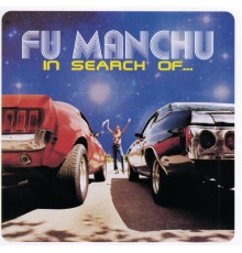 Fu Manchu - In Search Of