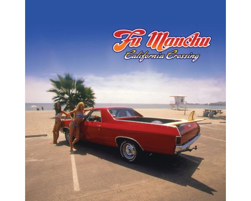 Fu Manchu - California Crossing