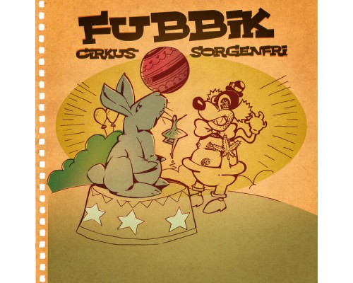 Fubbik - Cirkus Sorgenfri