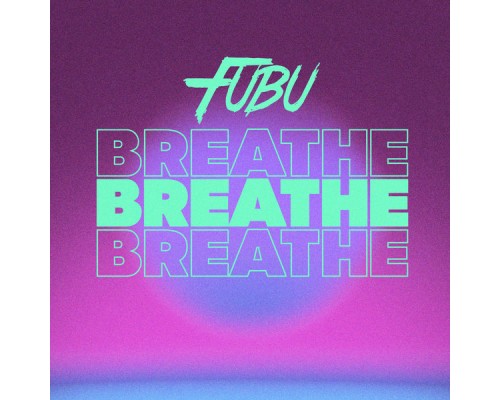 Fubu - Breathe