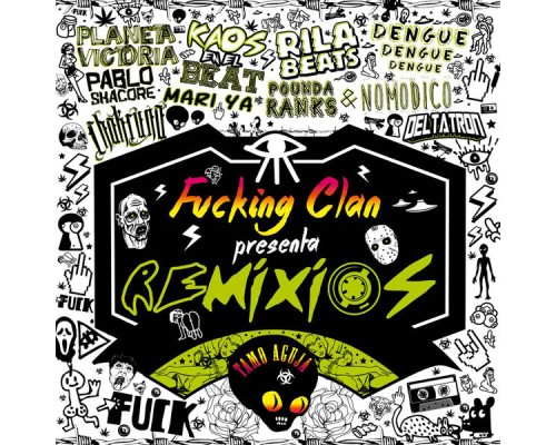 Fucking Clan - Remixios