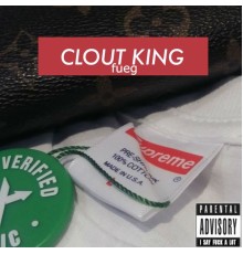 Fueg - Clout King