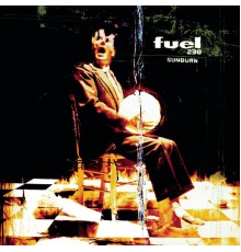 Fuel 238 - Sunburn (Album Version)