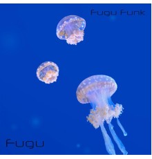 Fugu - Fugu Funk