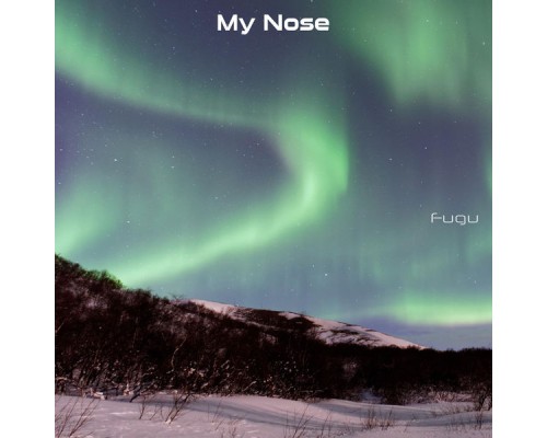 Fugu - My Nose