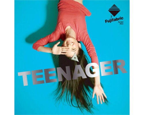 Fujifabric - Teenager