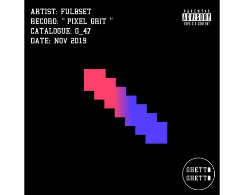 Fulbset - Pixel Grit (Original Mix)