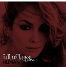 Full Of Keys - Human