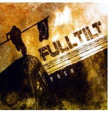 Full Tilt - Push