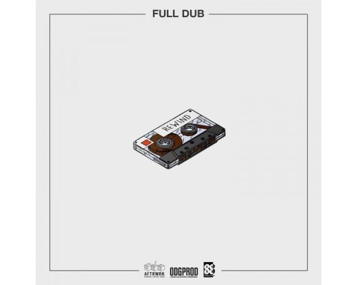 Full dub - Rewind