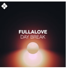 Fullalove - Daybreak