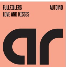 Fullfillers - Love and Kisses