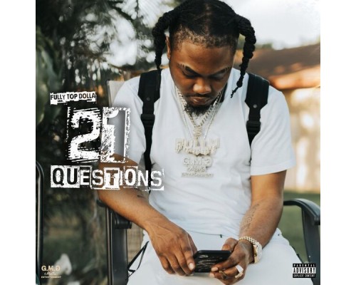 Fully Top Dolla - 21 Questions