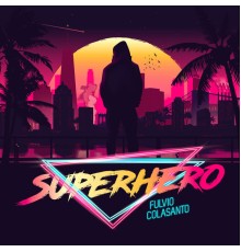 Fulvio Colasanto - Superhero