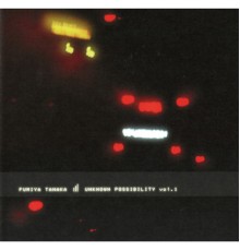 Fumiya Tanaka - UNKNOWN POSSIBILITY vol.1