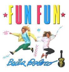 Fun Fun - Baila Bolero