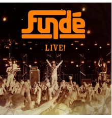 Fundé - Fundé Live!